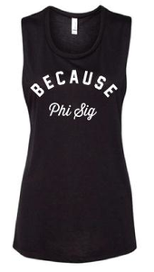 Because Phi Sig Tank