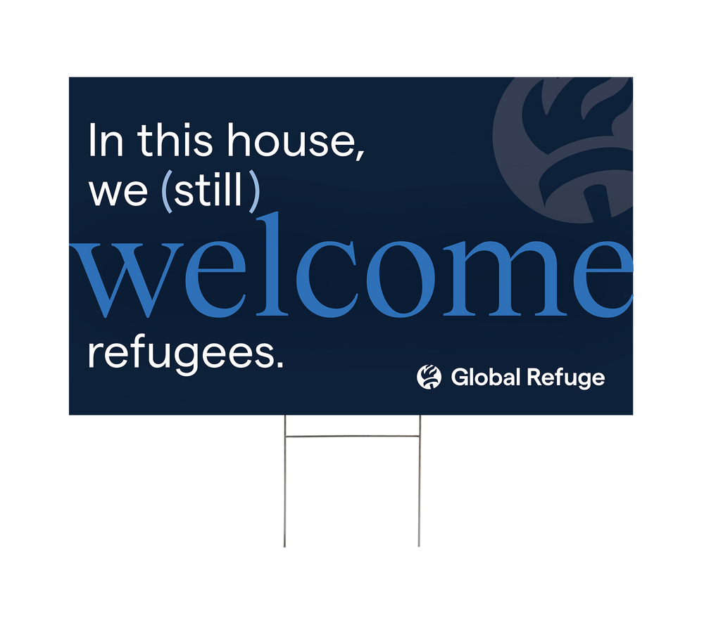 In this House We (Still) Welcome Refugees Yard Sign