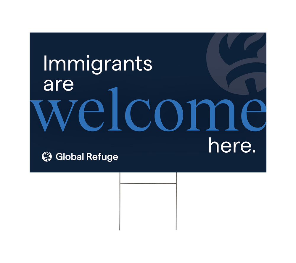 Immigrants Are Welcome Here Yard Sign