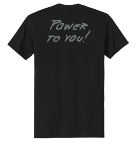 Power to You T-Shirt